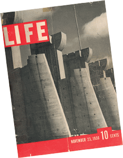 Cover of LIFE Magazine, featuring Fort Peck Dam, November 23, 1936